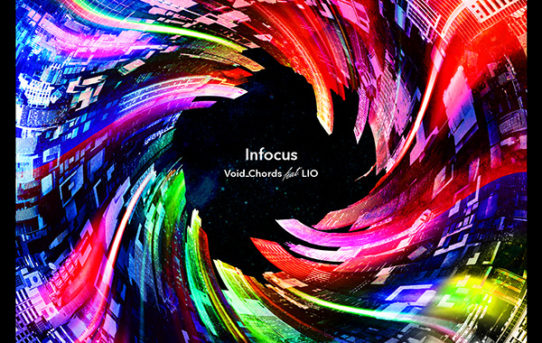 Infocus - Void_Chords feat.LIO